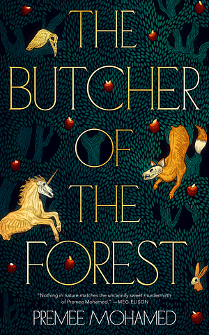 The Butcher of the Forest by Premee Mohamed