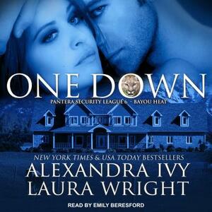 One Down: Bayou Heat by Laura Wright, Alexandra Ivy