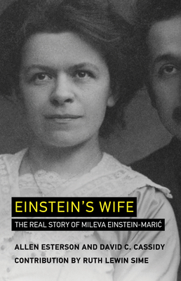 Einstein's Wife: The Real Story of Mileva Einstein-Mari? by David C. Cassidy, Allen Esterson