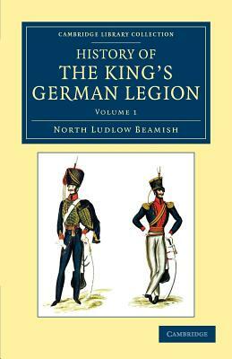 History of the King's German Legion by North Ludlow Beamish