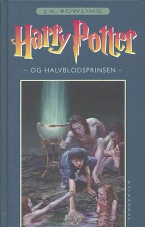 Harry Potter og Halvblodsprinsen by J.K. Rowling