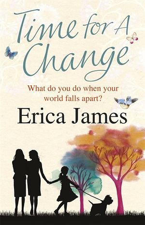 Time For A Change by Erica James