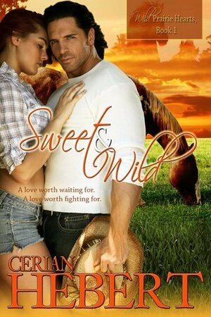 Sweet and Wild by Cerian Hebert