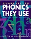 Phonics They Use: Words for Reading and Writing by Patricia Marr Cunningham