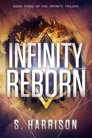 Infinity Reborn by S. Harrison