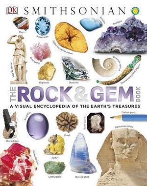 The Rock and Gem Book: And Other Treasures of the Natural World by Dan Green, Dan Green