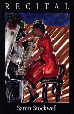 Recital by Samn Stockwell