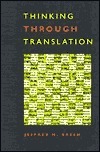 Thinking Through Translation by Jeffrey M. Green