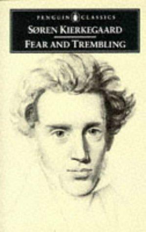 Fear and Trembling by Søren Kierkegaard