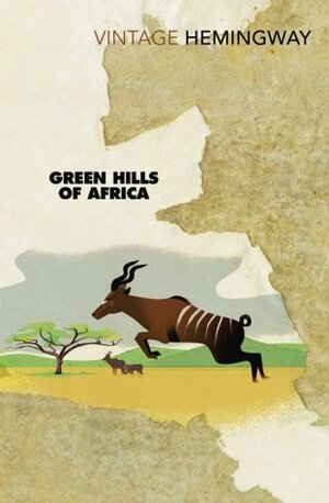 Green Hills of Africa by Ernest Hemingway, Edward Shenton