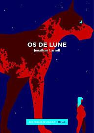 Os de lune by Jonathan Carroll