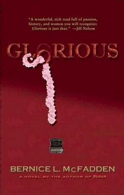 Glorious by Bernice L. McFadden