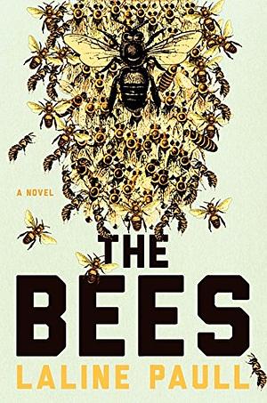 The Bees by Laline Paull