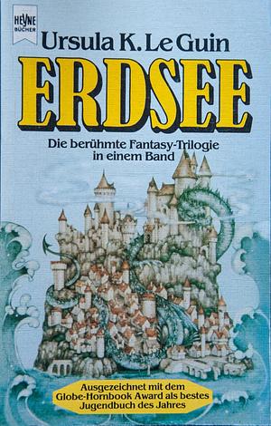 Erdsee: die preisgekrönte Fantasy-Trilogie in einem Band by Ursula K. Le Guin