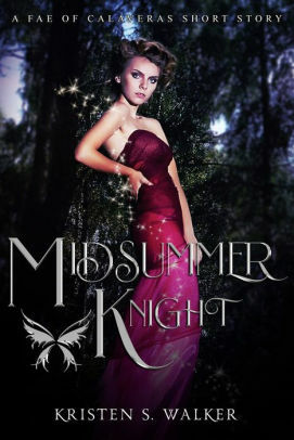 Midsummer Knight by Kristen S. Walker