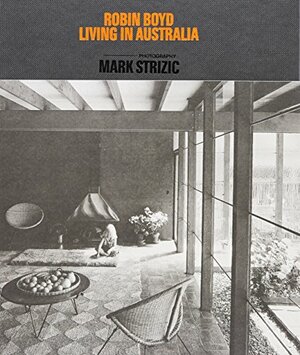 Living In Australia by Robin Boyd