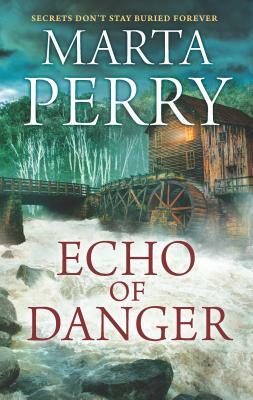 Echo of Danger: A Romance Novel by Marta Perry