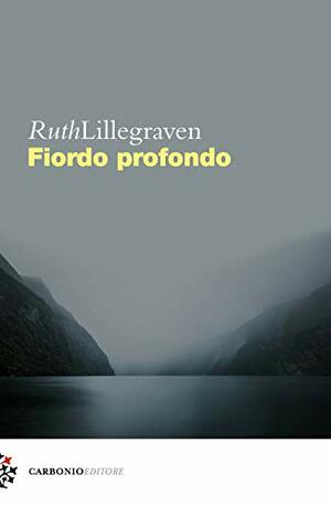 Fiordo profondo by Ruth Lillegraven