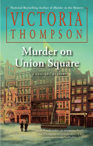 Murder on Union Square by Victoria Thompson