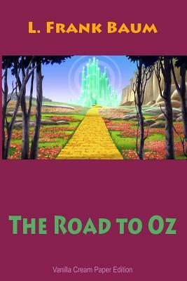 The Road to Oz by L. Frank Baum