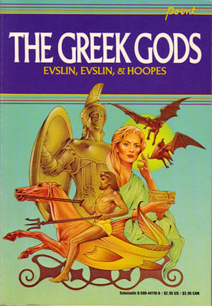 The Greek Gods by Dorothy Evslin, Bernard Evslin, Ned Hoopes