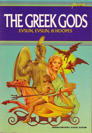 The Greek Gods by Ned Hoopes, Dorothy Evslin, Bernard Evslin