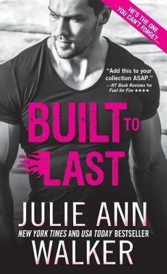 Built to Last by Julie Ann Walker