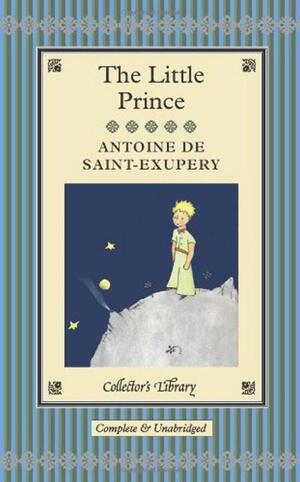 The Little Prince (Collector's Library) by Antoine de Saint-Exupéry, David Stuart Davies