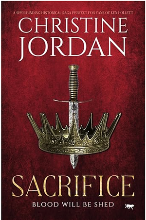 Sacrifice by Christine Jordan, Christine Jordan