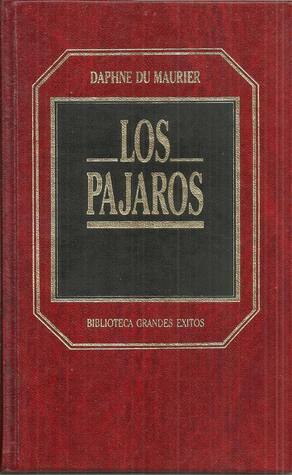 Los pájaros by Daphne du Maurier