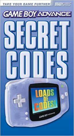 Game Boy Advance Secret Codes by Brady Games