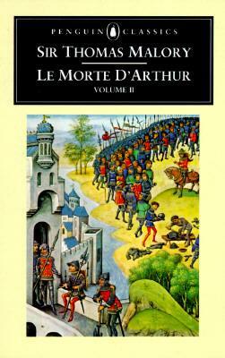 Le Morte d'Arthur, Vol. 2 by Sir Thomas Malory, Janet Cowen