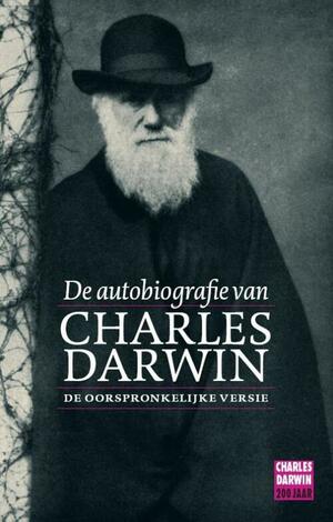 De autobiografie van Charles Darwin by Charles Darwin