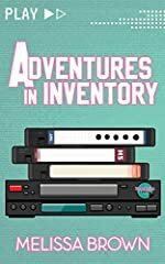 Adventures in Inventory by Melissa Brown
