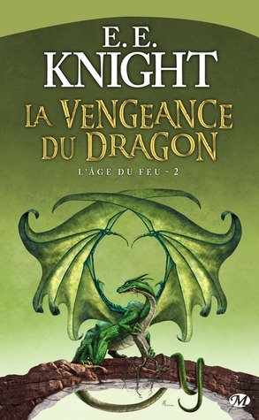 La Vengeance Du Dragon by E.E. Knight