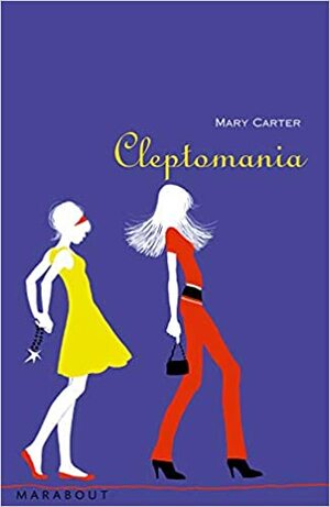 Cleptomania by Mary Carter