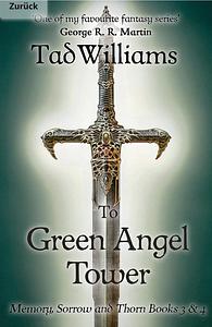To Green Angel Tower: Memory, Sorrow & Thorn Books 3 & 4 by Tad Williamss