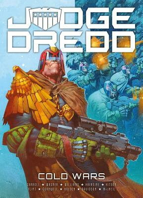 Judge Dredd: Cold Wars by Rob Williams, Paul Davidson, Michael Carroll