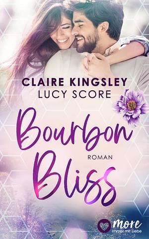 Bourbon Bliss by Claire Kingsley, Lucy Score