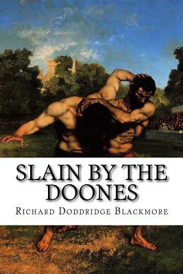 Slain by the Doones by Richard Doddridge Blackmore