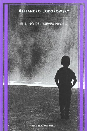 El niño del Jueves Negro by Alejandro Jodorowsky