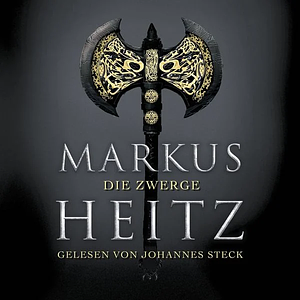 Die Zwerge by Markus Heitz