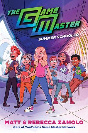 The Game Master: Summer Schooled by Rebecca Zamolo, Matt Zamolo