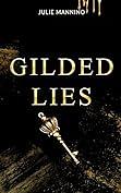 Gilded Lies: An MM Fairy Prince Romance by Julie Mannino