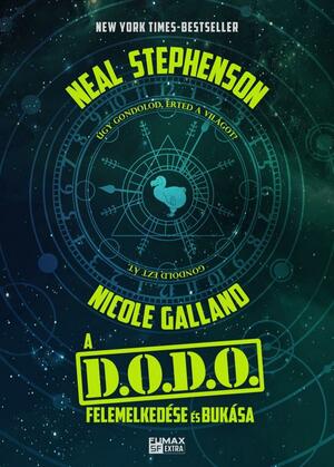 A ​D.O.D.O. felemelkedése és bukása by Nicole Galland, Neal Stephenson