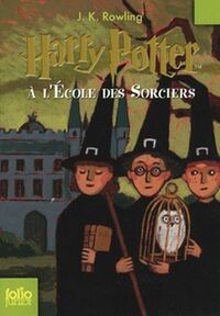 Harry Potter à l'École des Sorciers by J.K. Rowling