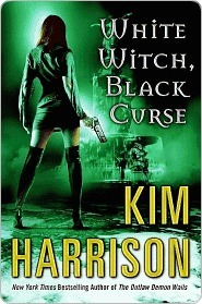 White Witch, Black Curse by Kim Harrison