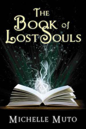 The Book of Lost Souls by Michelle Muto