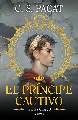 El esclavo by C.S. Pacat