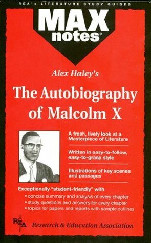 Autobiography of Malcolm X as told to Alex Haley, The(MAXNotes Literature Guides) by Research &amp; Education Association, Anita J. Aboulafia, English Literature Study Guides